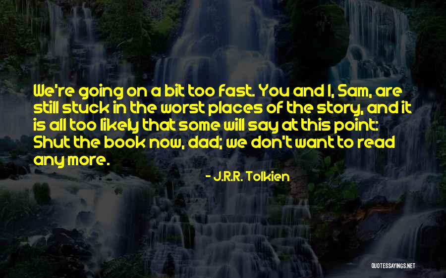 Sam I Am Book Quotes By J.R.R. Tolkien