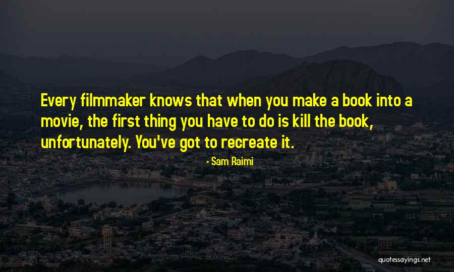 Sam I Am Book Quotes By Sam Raimi