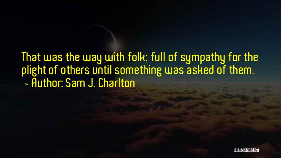 Sam J. Charlton Quotes 148453