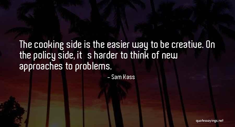 Sam Kass Quotes 1689747