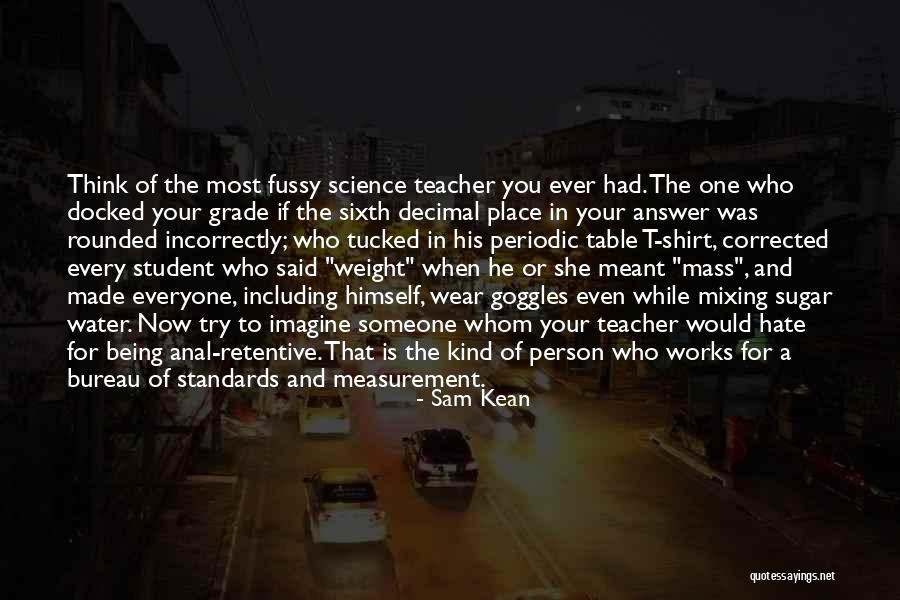 Sam Kean Quotes 1106956 Sam Kean Quotes 1106956