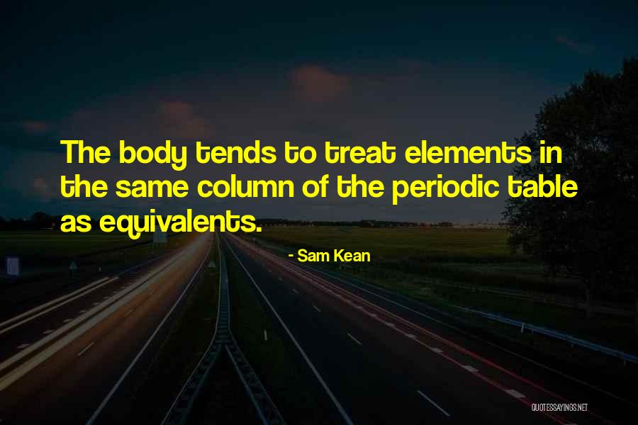 Sam Kean Quotes 1523535 Sam Kean Quotes 1523535
