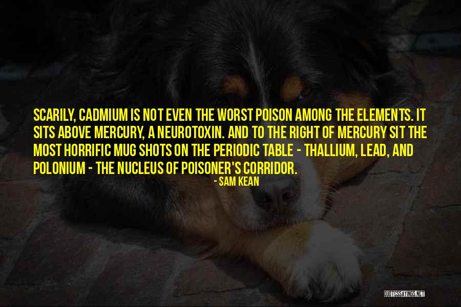Sam Kean Quotes 1525839 Sam Kean Quotes 1525839