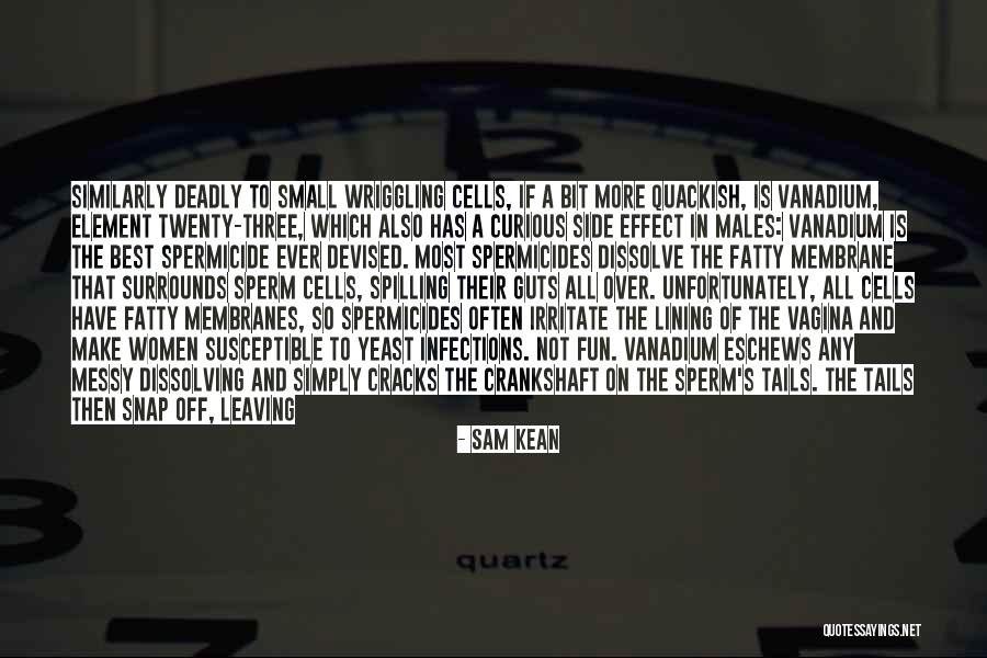 Sam Kean Quotes 1546468 Sam Kean Quotes 1546468