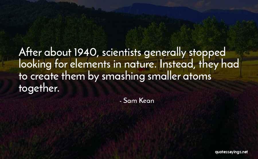 Sam Kean Quotes 1864212 Sam Kean Quotes 1864212