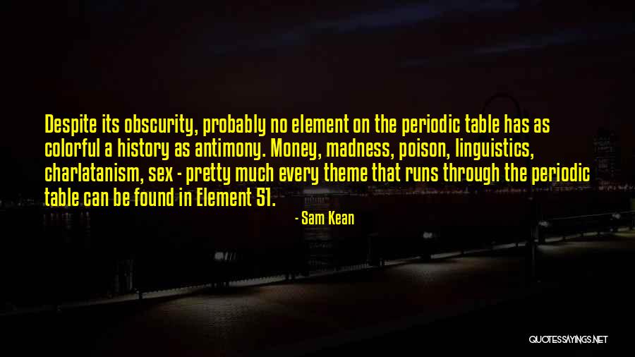 Sam Kean Quotes 2054497 Sam Kean Quotes 2054497