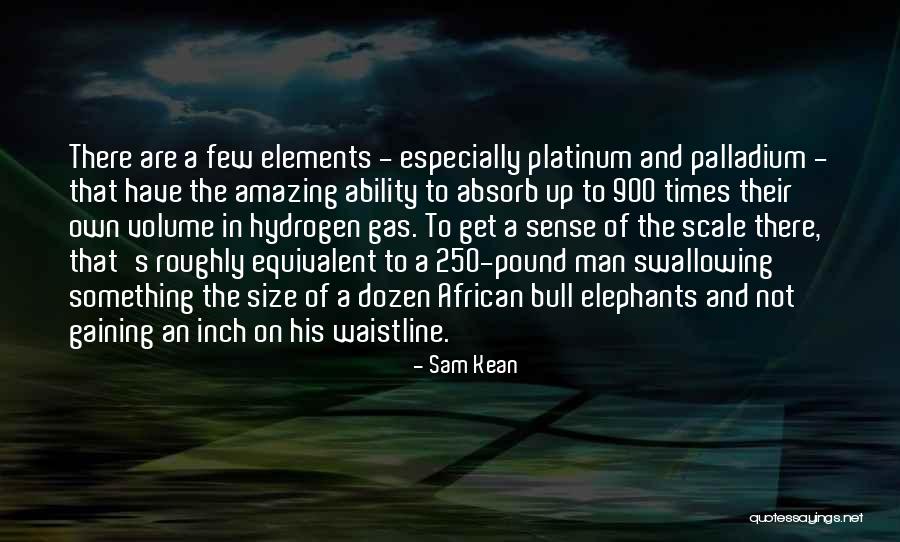 Sam Kean Quotes 822860 Sam Kean Quotes 822860