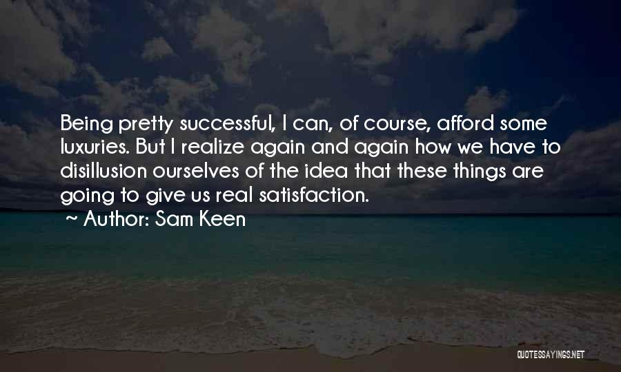 Sam Keen Quotes 1316301