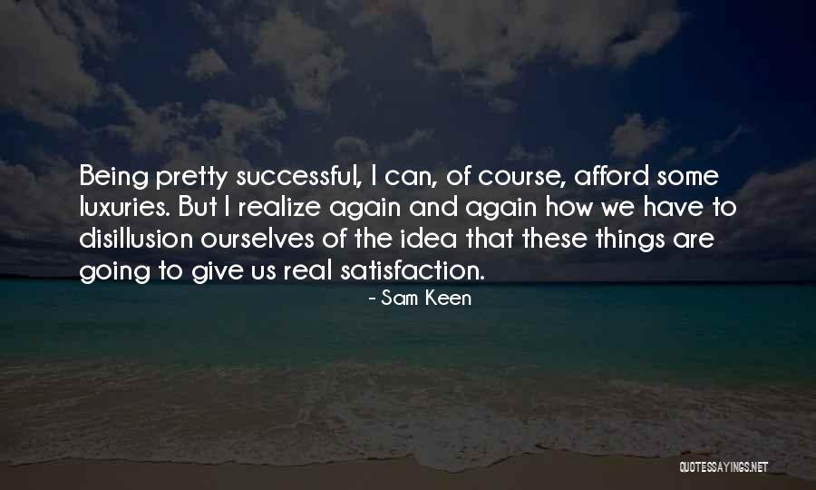 Sam Keen Quotes 1316301