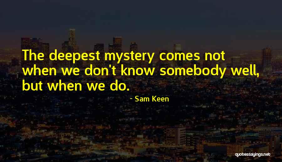 Sam Keen Quotes 1722768