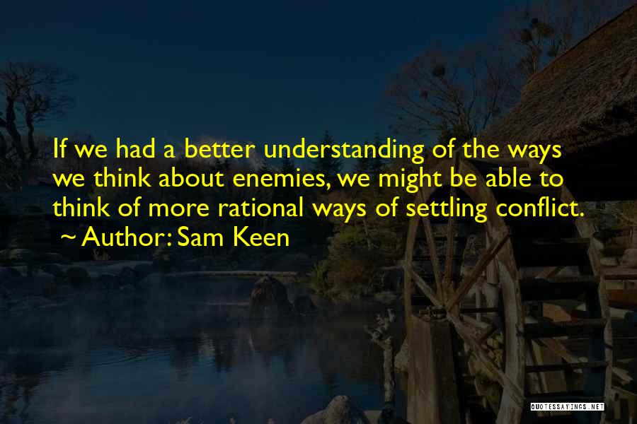 Sam Keen Quotes 1805096