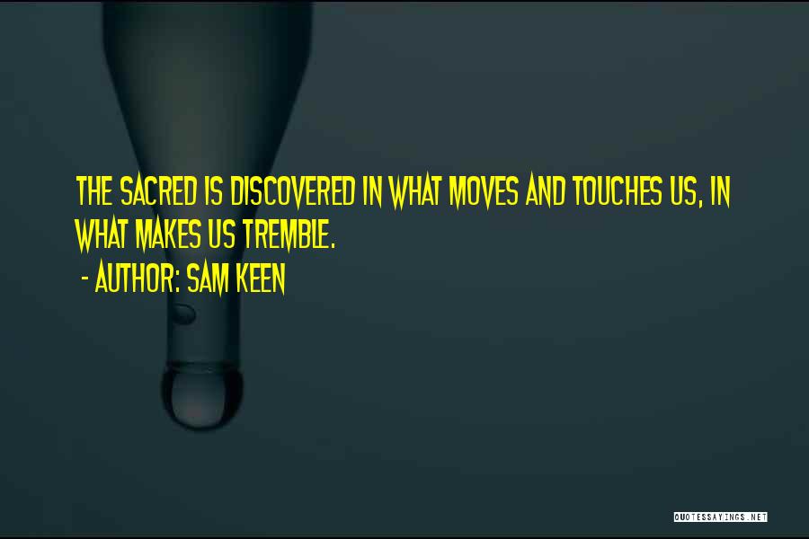 Sam Keen Quotes 1964106