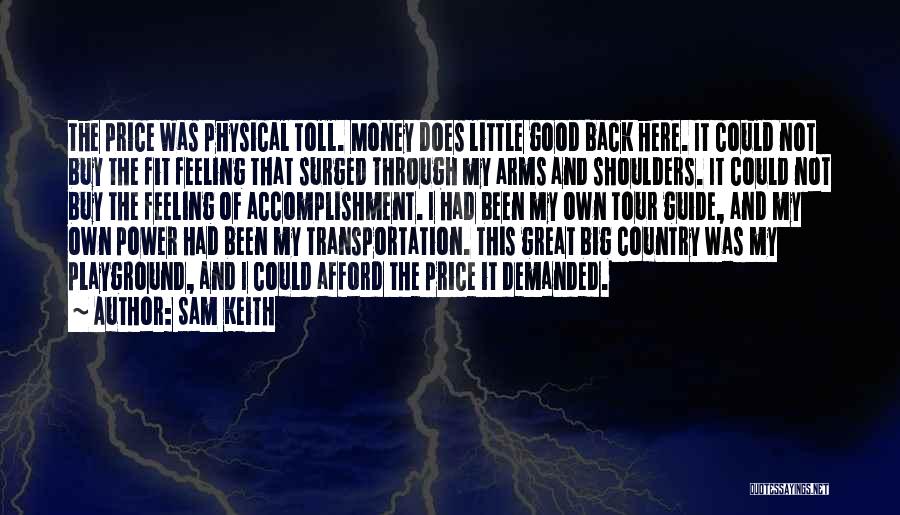 Sam Keith Quotes 408806