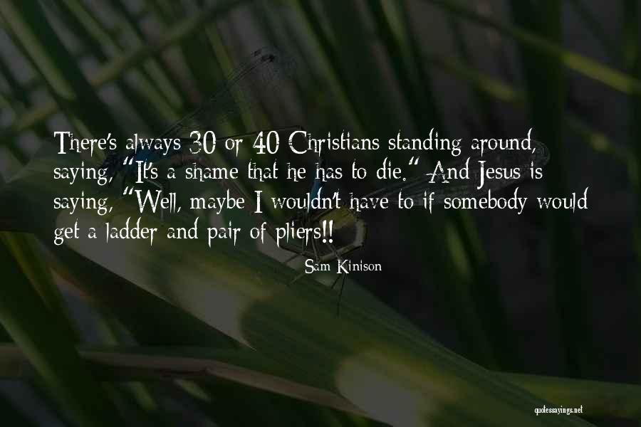 Sam Kinison Quotes 568746 Sam Kinison Quotes 568746