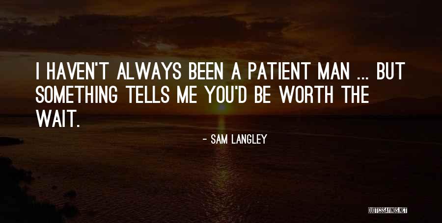 Sam Langley Quotes 2181379 Sam Langley Quotes 2181379