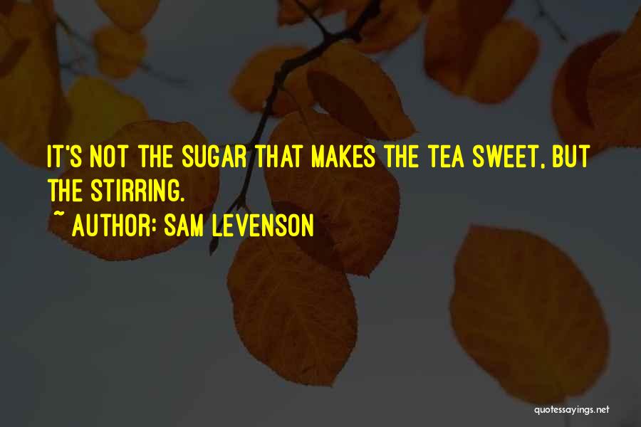 Sam Levenson Quotes 1776379