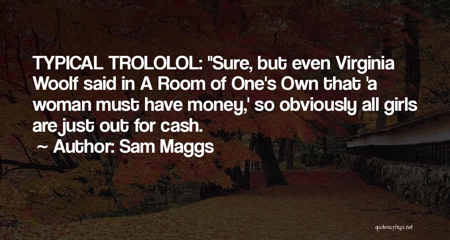 Sam Maggs Quotes 198445