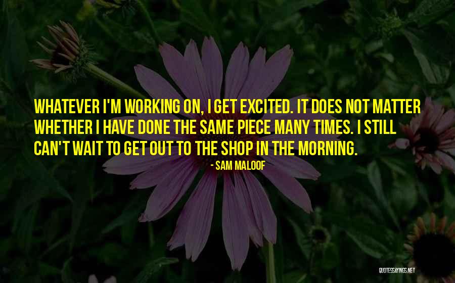 Sam Maloof Quotes 2262626 Sam Maloof Quotes 2262626