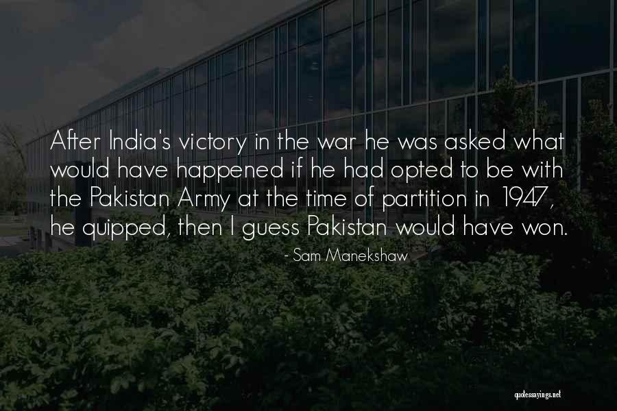 Sam Manekshaw Quotes 1606664