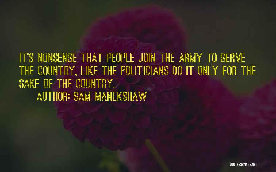 Sam Manekshaw Quotes 463299