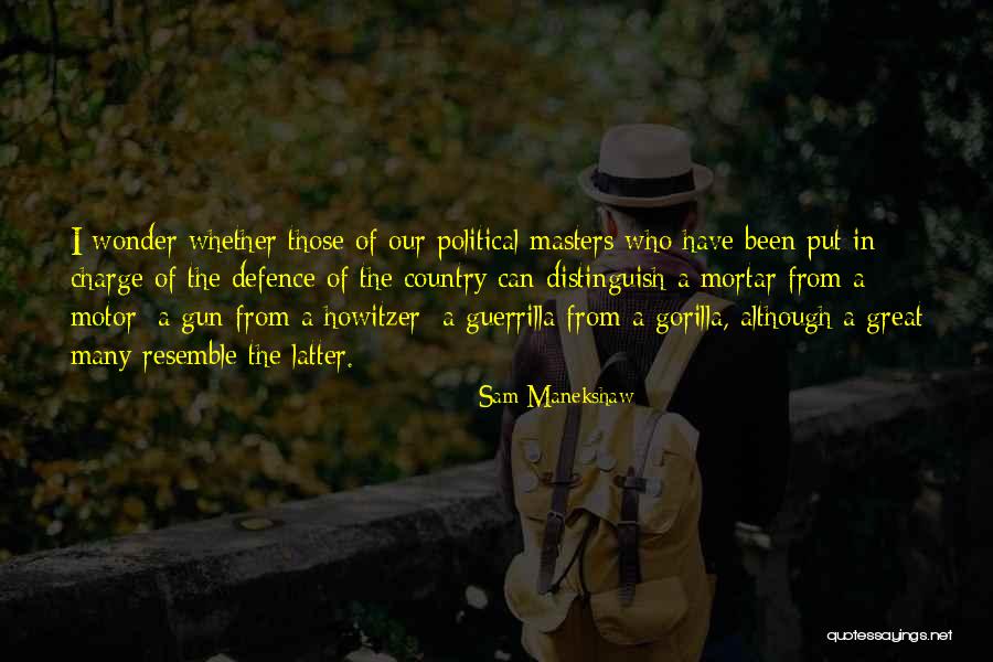 Sam Manekshaw Quotes 735663