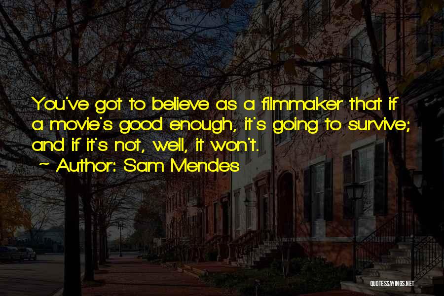 Sam Mendes Quotes 1350048