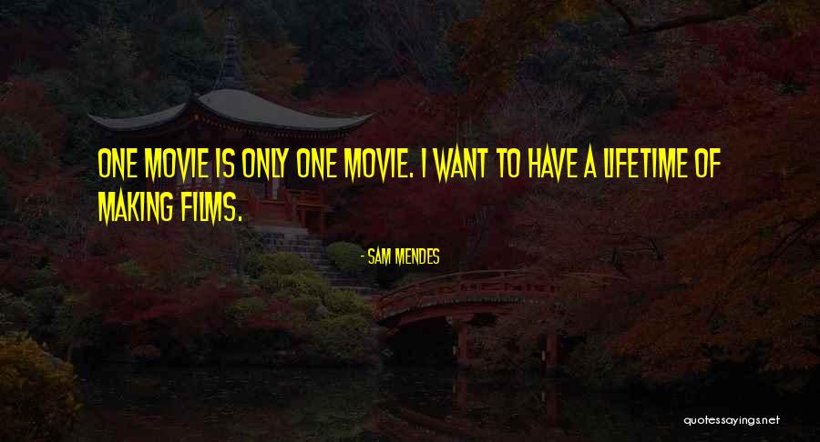 Sam Mendes Quotes 1663612 Sam Mendes Quotes 1663612