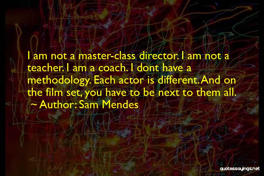 Sam Mendes Quotes 1729446