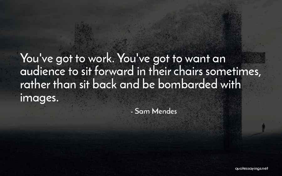 Sam Mendes Quotes 1969561 Sam Mendes Quotes 1969561