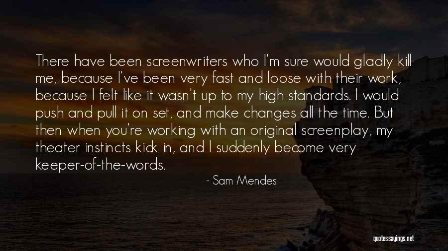 Sam Mendes Quotes 1970967