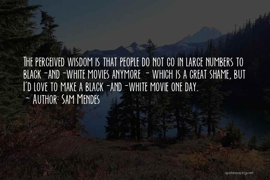 Sam Mendes Quotes 1973451 Sam Mendes Quotes 1973451