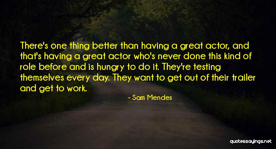 Sam Mendes Quotes 208060 Sam Mendes Quotes 208060