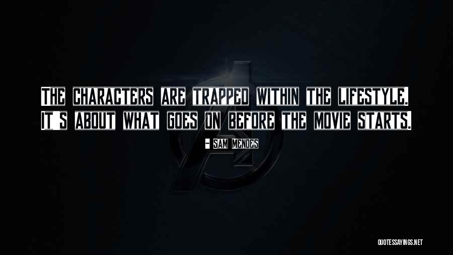 Sam Mendes Quotes 488383 Sam Mendes Quotes 488383