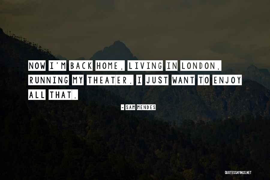 Sam Mendes Quotes 592923 Sam Mendes Quotes 592923