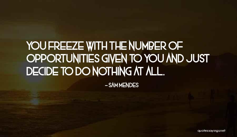 Sam Mendes Quotes 800209 Sam Mendes Quotes 800209