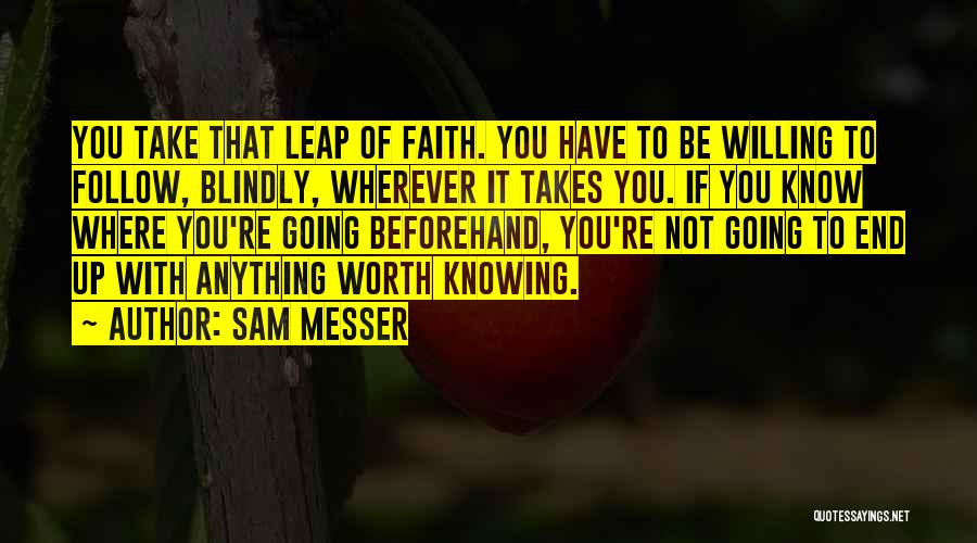 Sam Messer Quotes 1174033