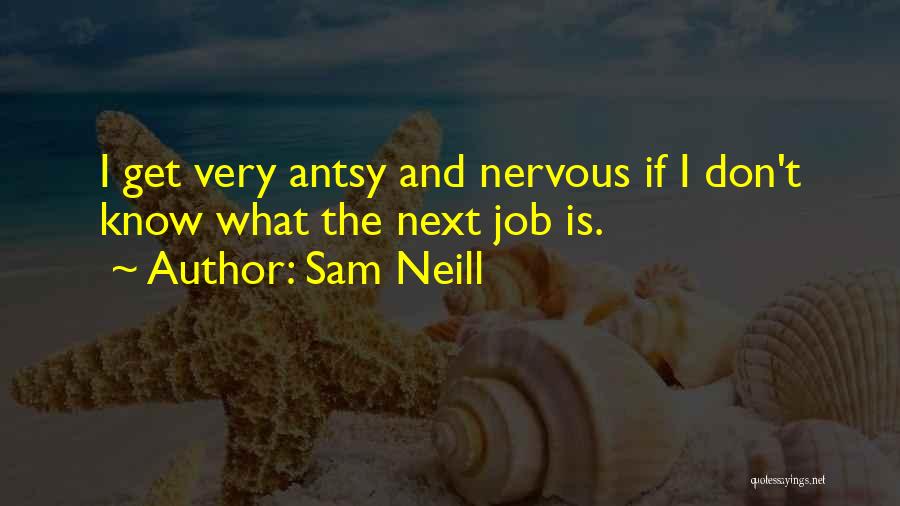 Sam Neill Quotes 102185