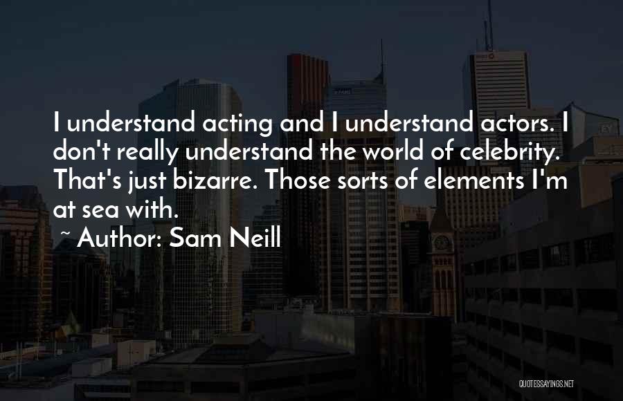Sam Neill Quotes 1736706