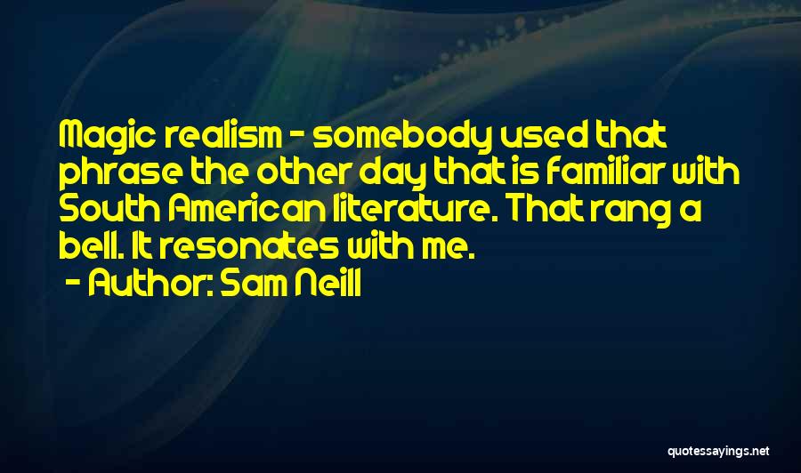 Sam Neill Quotes 1992697