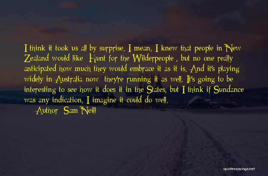 Sam Neill Quotes 390137