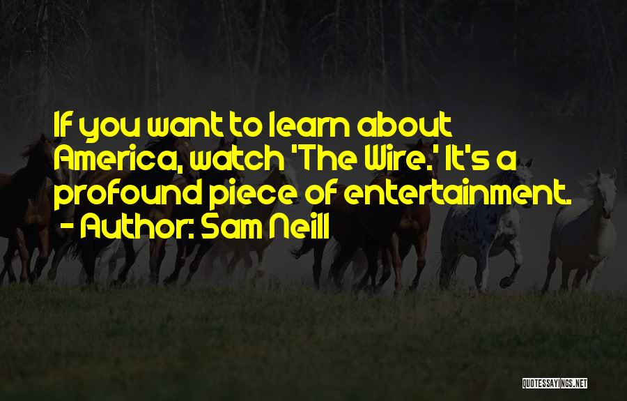 Sam Neill Quotes 596733