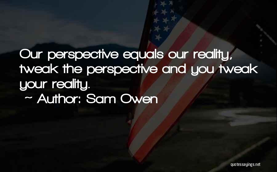Sam Owen Quotes 1306981
