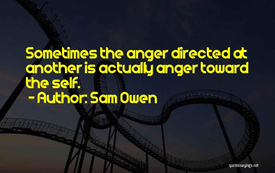 Sam Owen Quotes 844808