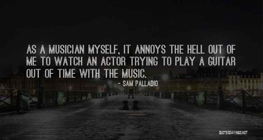 Sam Palladio Quotes 1339560 Sam Palladio Quotes 1339560