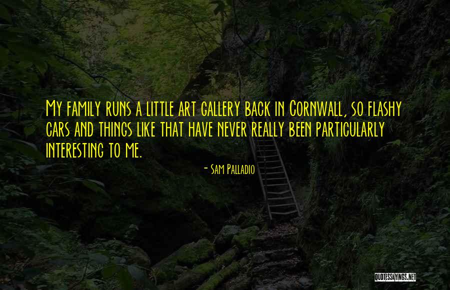 Sam Palladio Quotes 1544905 Sam Palladio Quotes 1544905