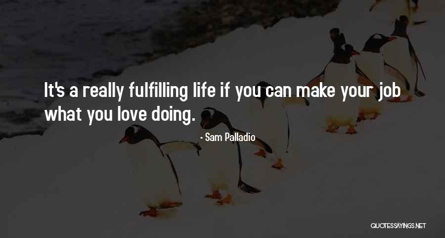 Sam Palladio Quotes 669460 Sam Palladio Quotes 669460
