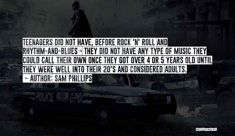 Sam Phillips Quotes 264947