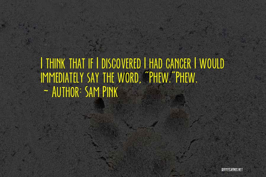 Sam Pink Quotes 1204268