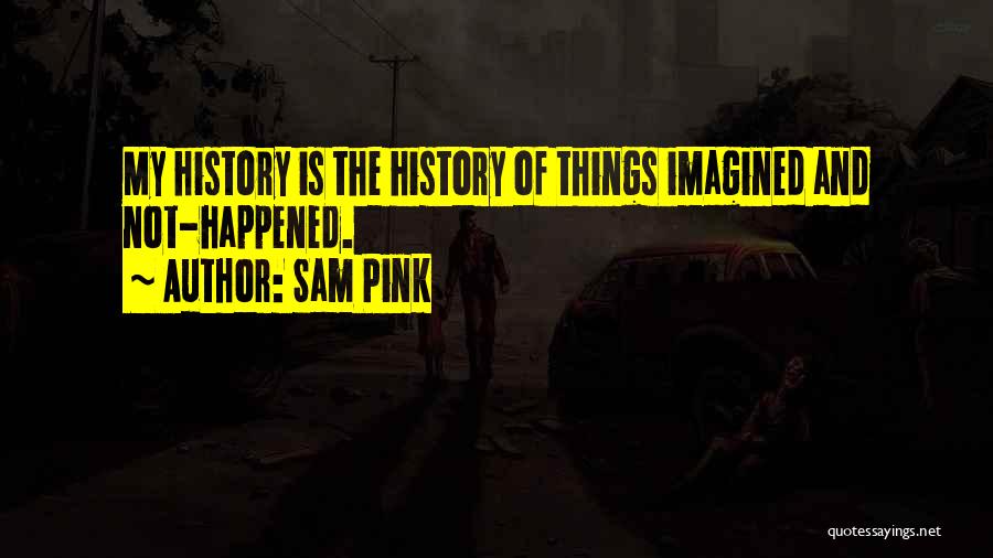 Sam Pink Quotes 286144