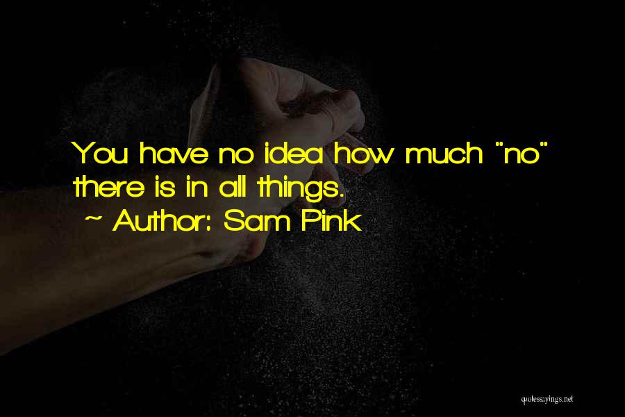 Sam Pink Quotes 381034